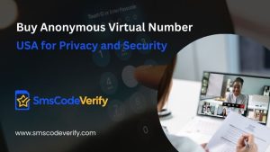 Read more about the article Buy Anonymous Virtual Number USA for Privacy and Security