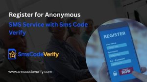 Read more about the article Register for Anonymous SMS Service with Sms Code Verify