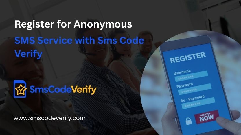 You are currently viewing Register for Anonymous SMS Service with Sms Code Verify