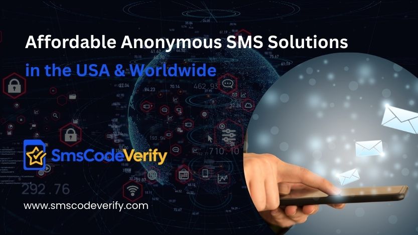 Read more about the article Affordable Anonymous SMS Solutions in the USA & Worldwide