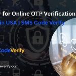 Register for Online OTP Verification Service in USA | SMS Code Verify